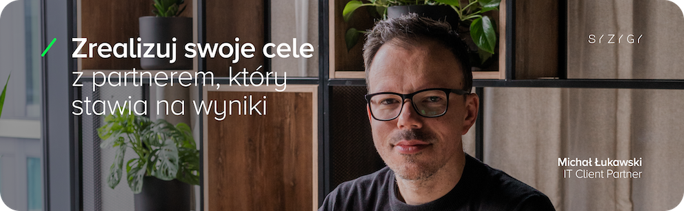 Michał Łukawski, IT Client Partner, na tle nowoczesnego biura z roślinami i drewnianymi półkami. Tekst na grafice: ‘Zrealizuj swoje cele z partnerem, który stawia na wyniki.’ Logo SYZYGY w prawym górnym rogu. Grafika promuje współpracę z partnerem IT, skupioną na realizacji celów biznesowych - Uwzględnienie w formule celu mierników , które będą ustalać minimalne akceptowalne poziomy danego kryterium lub poziom pożądany do osiągnięcia.